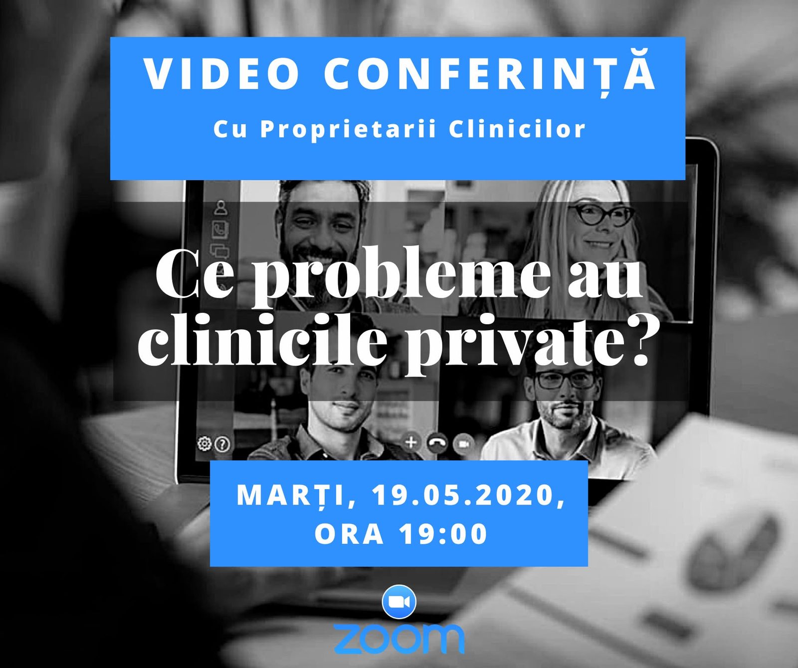 Afișul video conferinței „Ce probleme au clinicile private?”, 19 mai 2020, ora 19:00